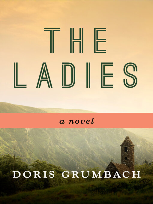 Title details for The Ladies by Doris Grumbach - Wait list